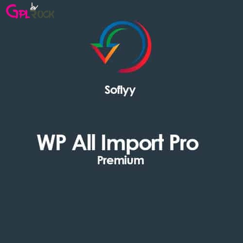 Soflyy WP All Import Pro Premium