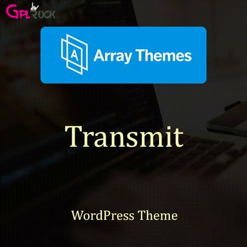 Array Themes Transmit WordPress Theme